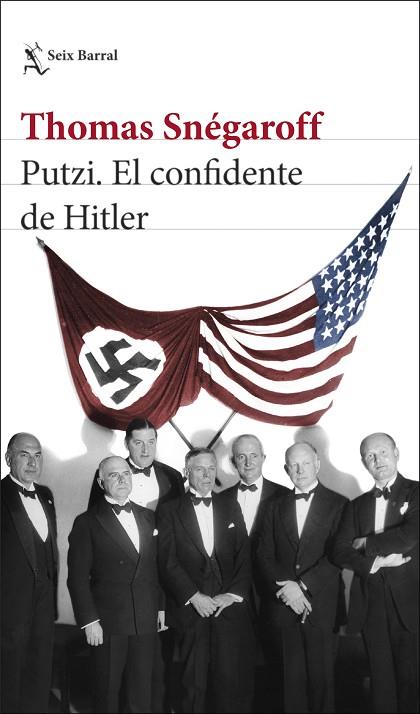 Putzi. El confidente de Hitler | 9788432240676 | Snégaroff, Thomas