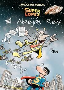 Superlópez. El Abejón Rey (Magos del Humor 148) | 9788466649896 | Jan