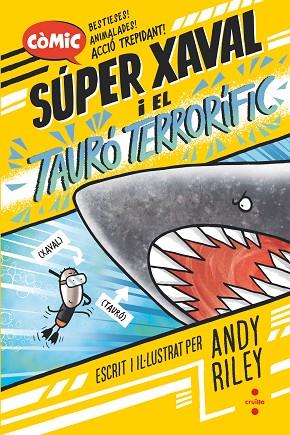 Súper Xaval 3. El tauró terrorífic | 9788466157551 | Riley, Andy