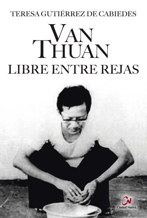 Van  Thuan. Libre entre rejas | 9788497153522 | Gutiérrez de Cabiedes, Teresa