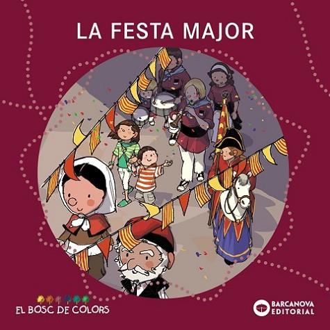 La festa major | 9788448925574 | Baldó Caba, Estel / Gil Juan, Rosa / Soliva Garriga, Maria