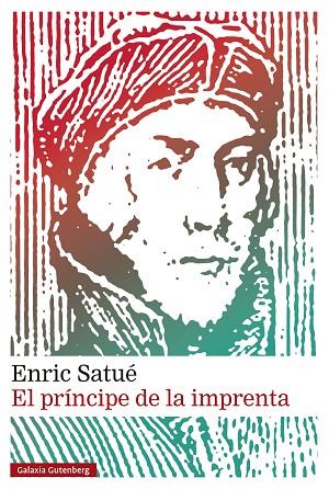 El príncipe de la imprenta | 9788410317277 | Satué, Enric