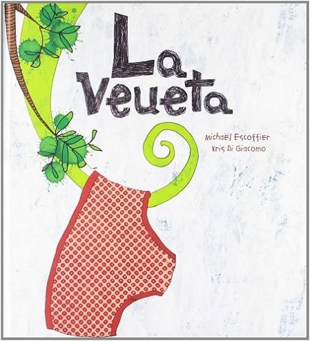 La veueta | 9788492750801 | Michäel Escoffier