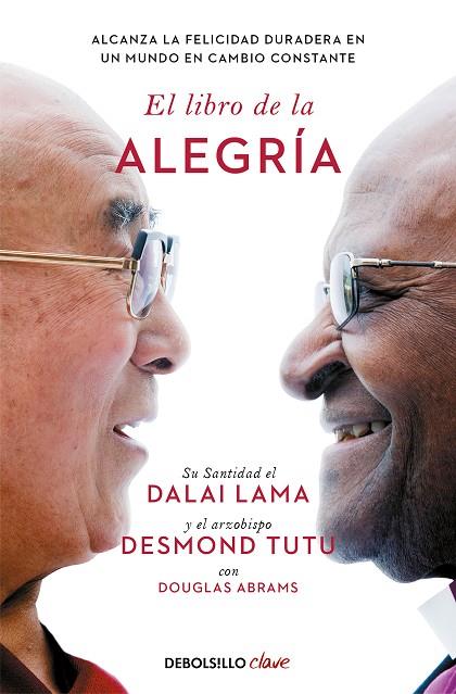 El libro de la alegría | 9788466372596 | Lama, Dalái / Tutu, Desmond / Abrams, Douglas