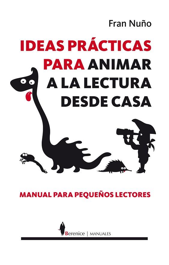 Ideas prácticas para animar a la lectura desde casa | 9788415441243 | Nuño del Valle, Fran