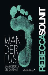 Wanderlust: una historia del caminar | 9788494367601 | Solnit Rebecca