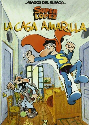 Superlópez. La casa amarilla (Magos del Humor 108) | 9788466624954 | Jan