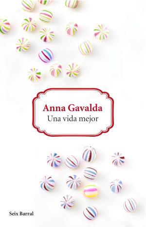 Una vida mejor | 9788432229626 | Gavalda, Anna