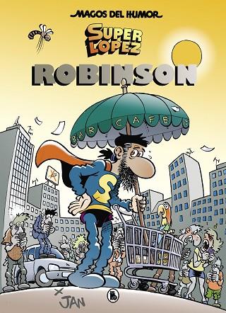 Superlópez. Robinson (Magos del Humor 193) | 9788402421500 | Jan