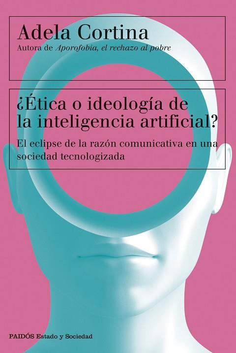 ¿Ética o ideología de la inteligencia artificial? | 9788449342790 | Cortina Orts, Adela