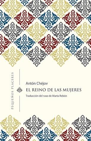 El reino de las mujeres | 9788494898730 | Chéjov, Antón