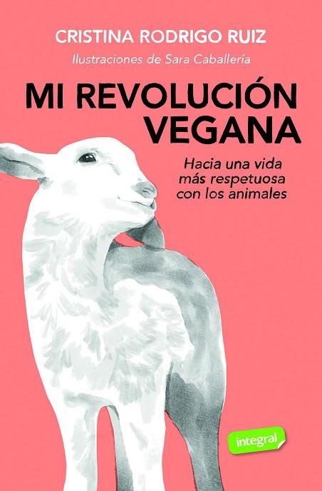 Mi revolución vegana | 9788491183150 | Rodrigo, Cristina