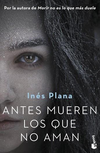 Antes mueren los que no aman | 9788467060171 | Plana Giné, Inés