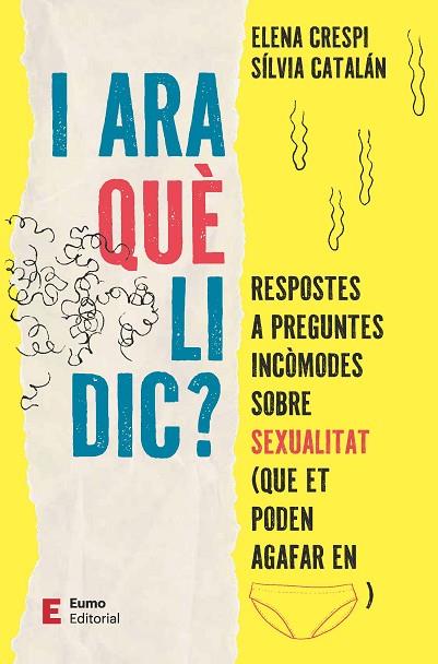 I ara què li dic? | 9788497668613 | Crespi Asensio, Elena / Catalán Navarro, Sílvia