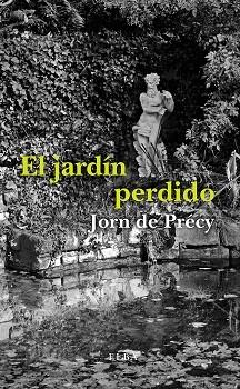 El jardín perdido | 9788494796524 | De Précy, Jorn