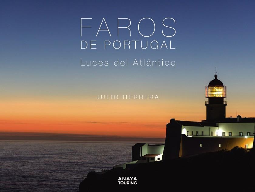 Faros de Portugal | 9788491587729 | Herrera Menéndez, Julio