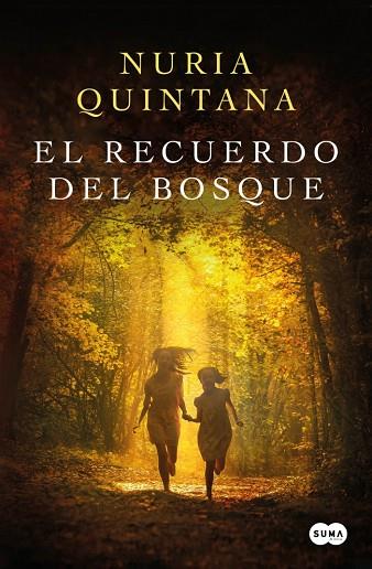 El recuerdo del bosque | 9788491297895 | Quintana, Nuria