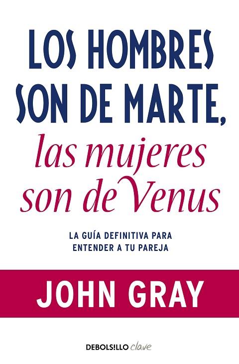 Los hombres son de Marte, las mujeres son de Venus | 9788499085531 | Gray, John