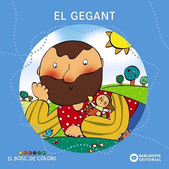 El gegant | 9788448914141 | Baldó Caba, Estel / Gil Juan, Rosa / Maria Garriga, Soliva