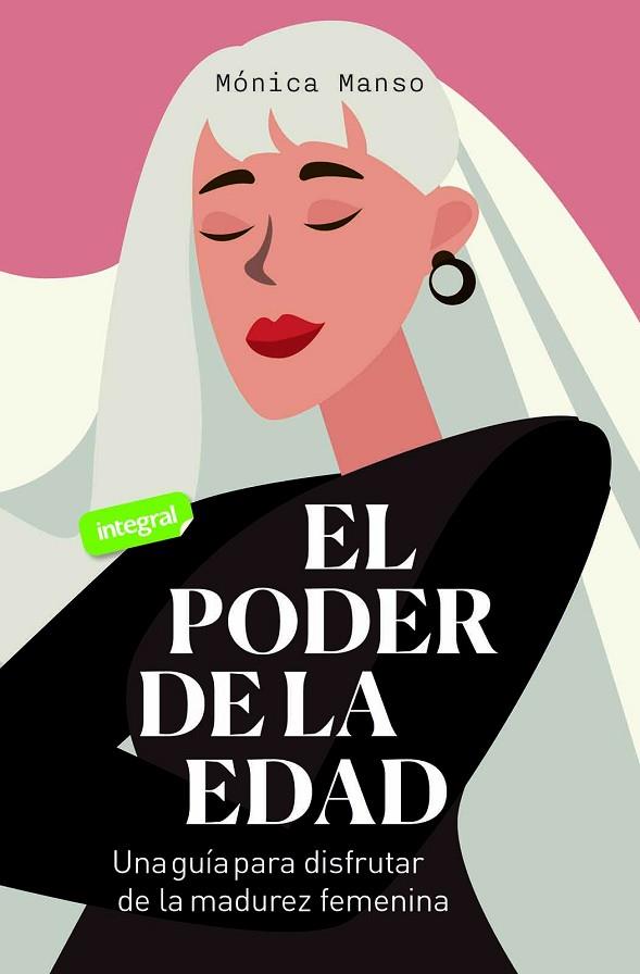 El poder de la edad | 9788491181033 | Manso Benedicto, Mónica