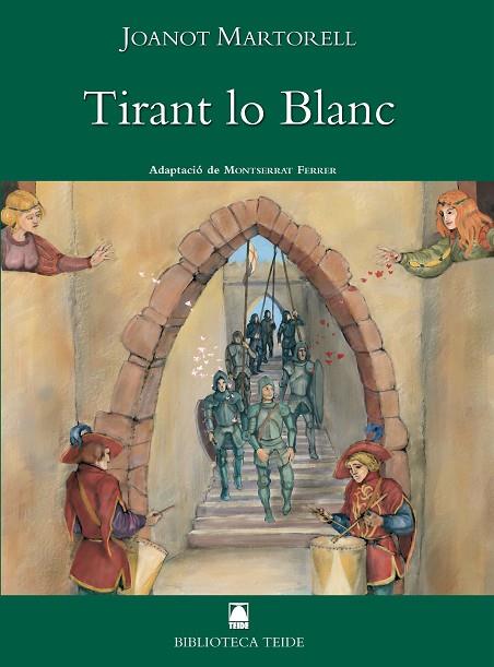 Biblioteca Teide 001 - Tirant lo blanc -Joanot Martorell- | 9788430762002 | Fortuny Giné, Joan Baptista / Martí Raüll, Salvador / Martín Marty, Mª Eulàlia