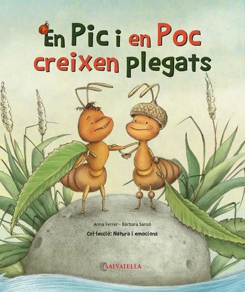 En Pic i en Poc creixen plegats | 9788418427046 | Ferrer Claveria, Anna; Sansó, Bàrbara (il.)