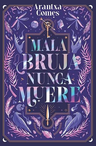 Mala bruja nunca muere | 9788419621443 | Comes, Arantxa