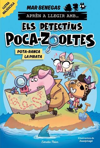 Aprèn a llegir amb Els detectius Poca-zooltes 5. Pota-ranca la pirata | 9788418444951 | Benegas, Mar