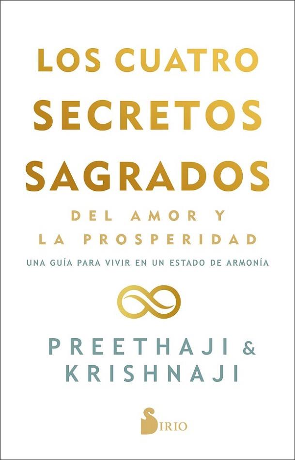 Los cuatro secretos sagrados del amor y de la prosperidad | 9788418531095 | Preethaji / Krishnaji