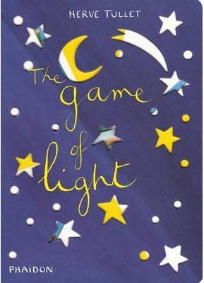 THE GAME OF LIGHT | 9780714861890 | TULLET HERVE