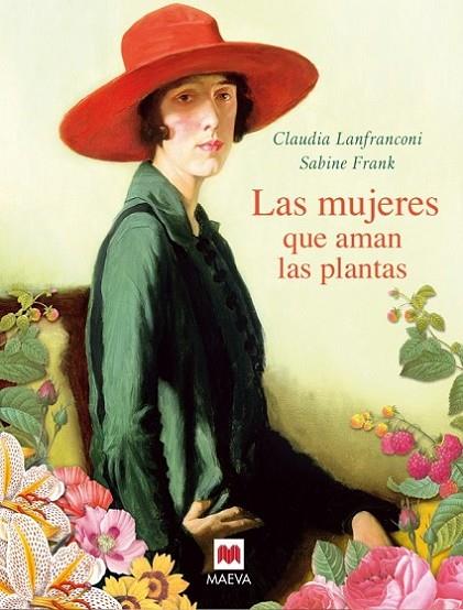 Las mujeres que aman las plantas | 9788496748972 | Lanfranconi, Claudia / Frank, Sabine