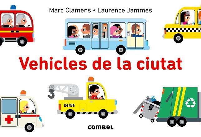 Vehicles de la ciutat | 9788491010104 | Clamens, Marc