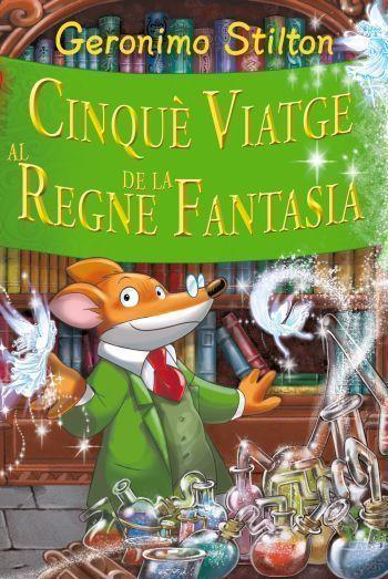 Cinquè viatge al Regne de la Fantasia | 9788499322629 | Stilton, Gerónimo