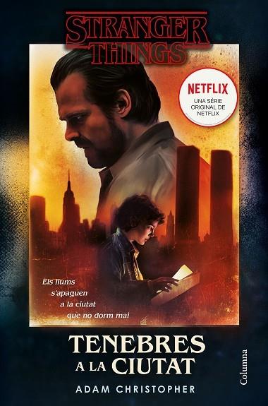 Stranger Things: Tenebres a la ciutat | 9788466425346 | Christopher, Adam