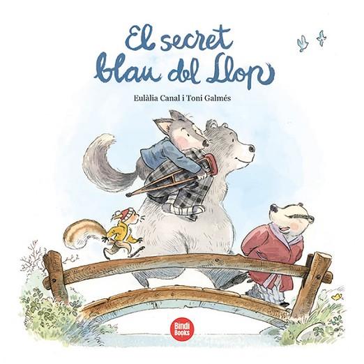 El secret blau del Llop | 9788418288890 | Canal Iglésias, Eulàlia ; Galmés, Toni (il.)