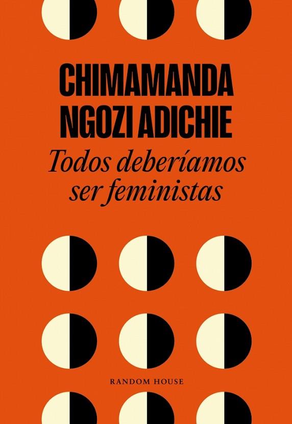 Todos deberíamos ser feministas | 9788439730484 | Adichie, Chimamanda Ngozi