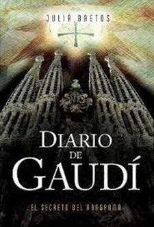 Diario de Gaudí. El secreto del anagrama | 9788494619212 | Bretos, Julià