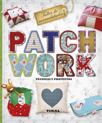 Patchwork. Técnicas y proyectos | 9788499283289 | Pampliega, Virginia / García, Marian