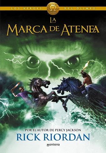 La marca de Atenea (Los héroes del Olimpo 3) | 9788490430101 | Riordan, Rick