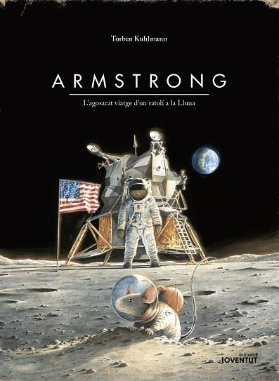 (EDICIÓ ESPECIAL) ARMSTRONG. L'AGOSARAT VIATGE D'U | 9788426145895 | Kulhmann, Torben