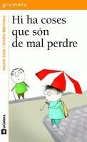 Hi ha coses que són de mal perdre | 9788424695170 | Cela i Ollé, Jaume