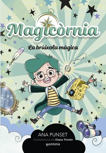 Magicòrnia 1 - La brúixola màgica | 9788410298095 | Punset, Ana