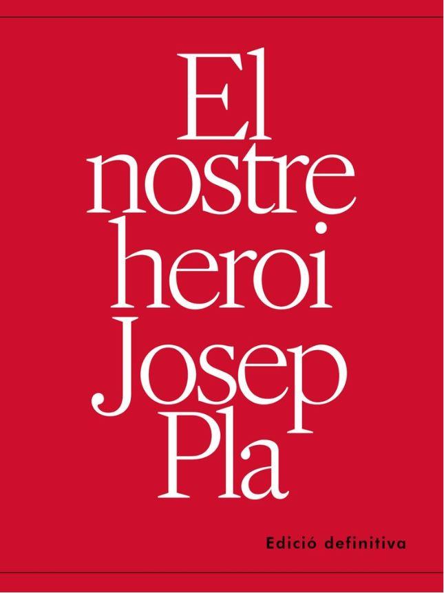 El nostre heroi josep pla | 9788412353648 | Vila, Enric