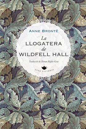 La llogatera de Wildfell Hall | 9788419474223 | Brontë, Anne