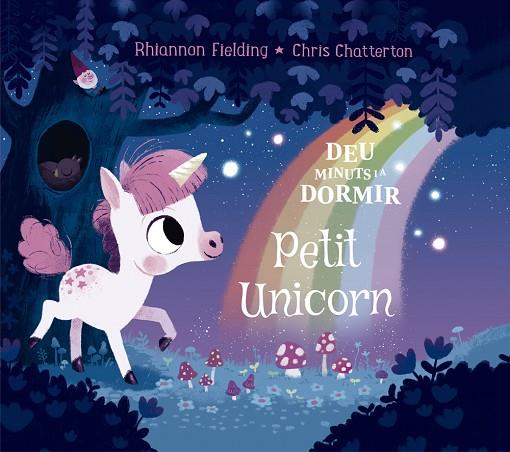 Deu minuts i a dormir. Petit Unicorn | 9788424664473 | Fielding, Rhiannon