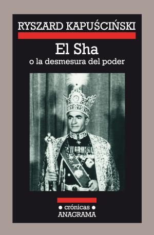 El Sha | 9788433925084 | Kapuscinski, Ryszard