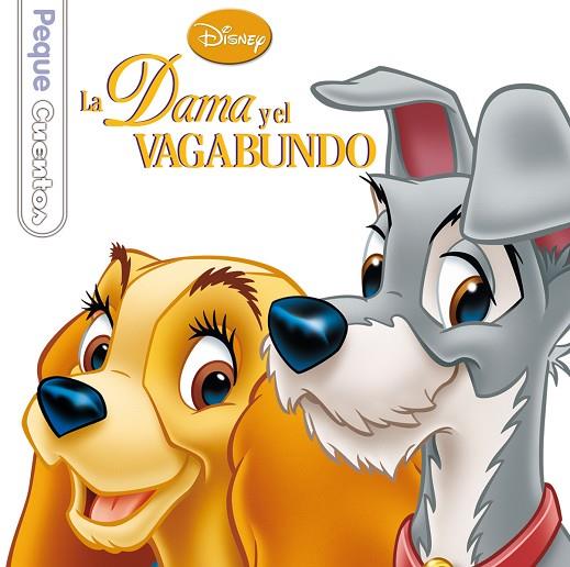 La Dama y el Vagabundo. Pequecuentos | 9788499514475 | Disney