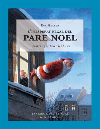 L`inesperat regal del Pare Noel | 9788493559151 | Heller, Eva