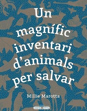 Un magnífic inventari d8217;animals per salvar | 9788417708498 | Marotta, Millie