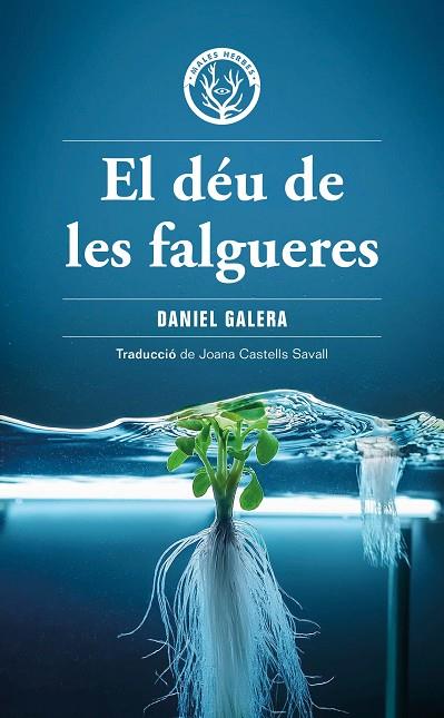 El déu de les falgueres | 9788412910919 | Galera, Daniel